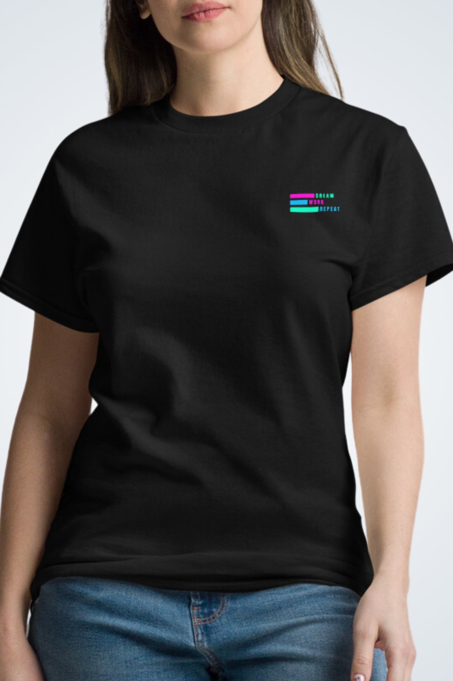 Klassisches Unisex T-Shirt - Dream, Work, Repeat