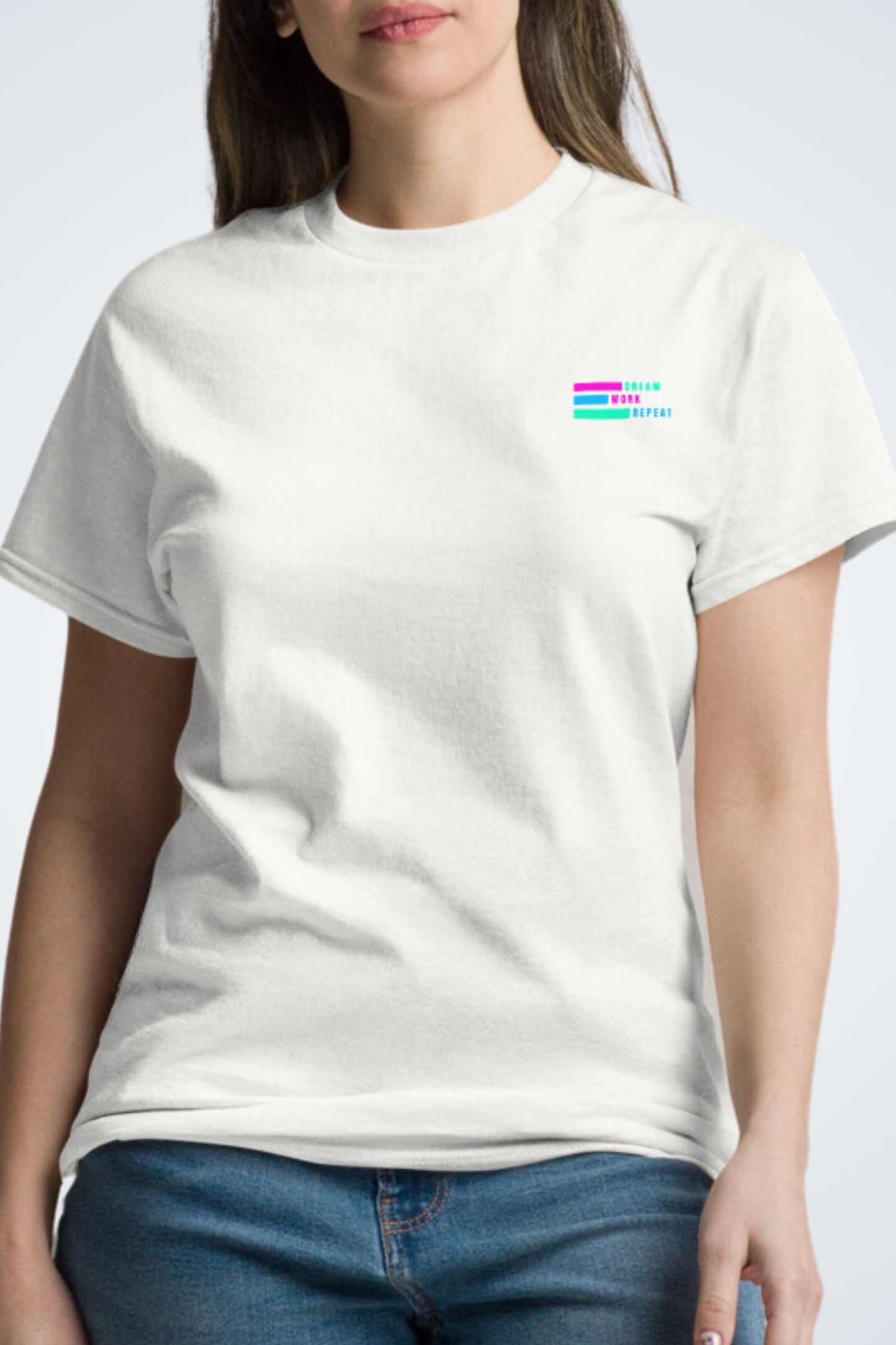 Klassisches Unisex T-Shirt - Dream, Work, Repeat