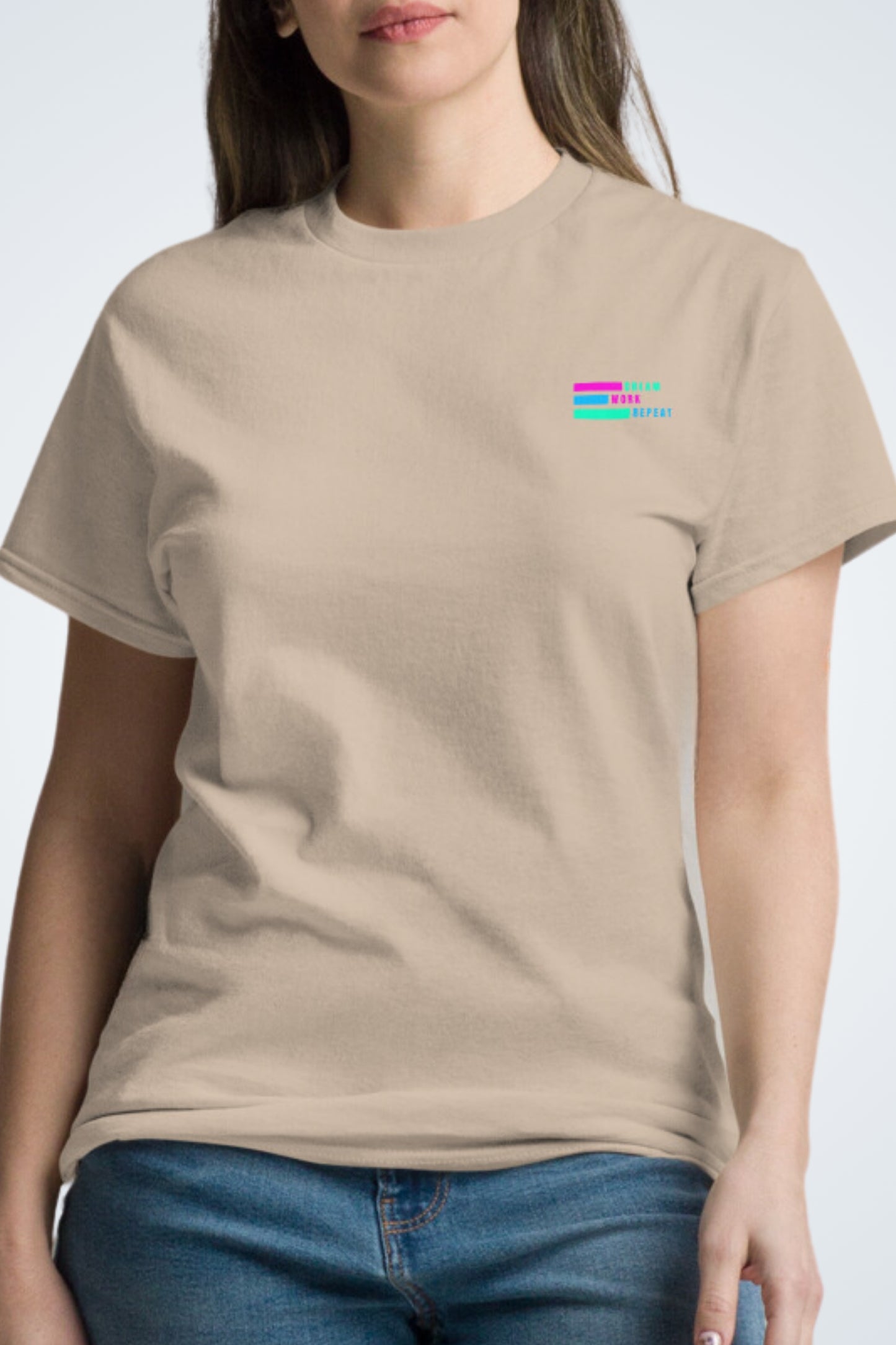 Klassisches Unisex T-Shirt - Dream, Work, Repeat