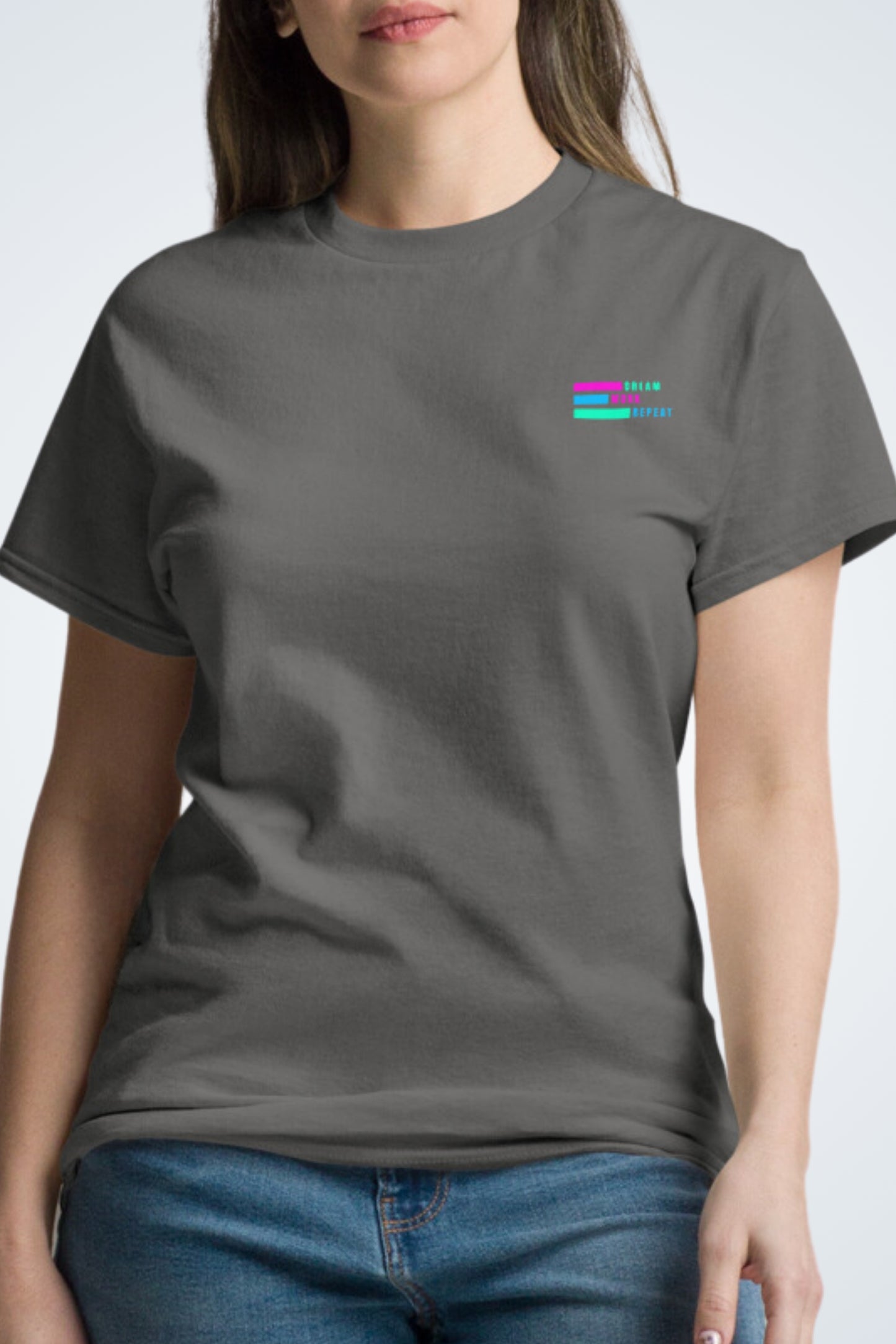 Klassisches Unisex T-Shirt - Dream, Work, Repeat