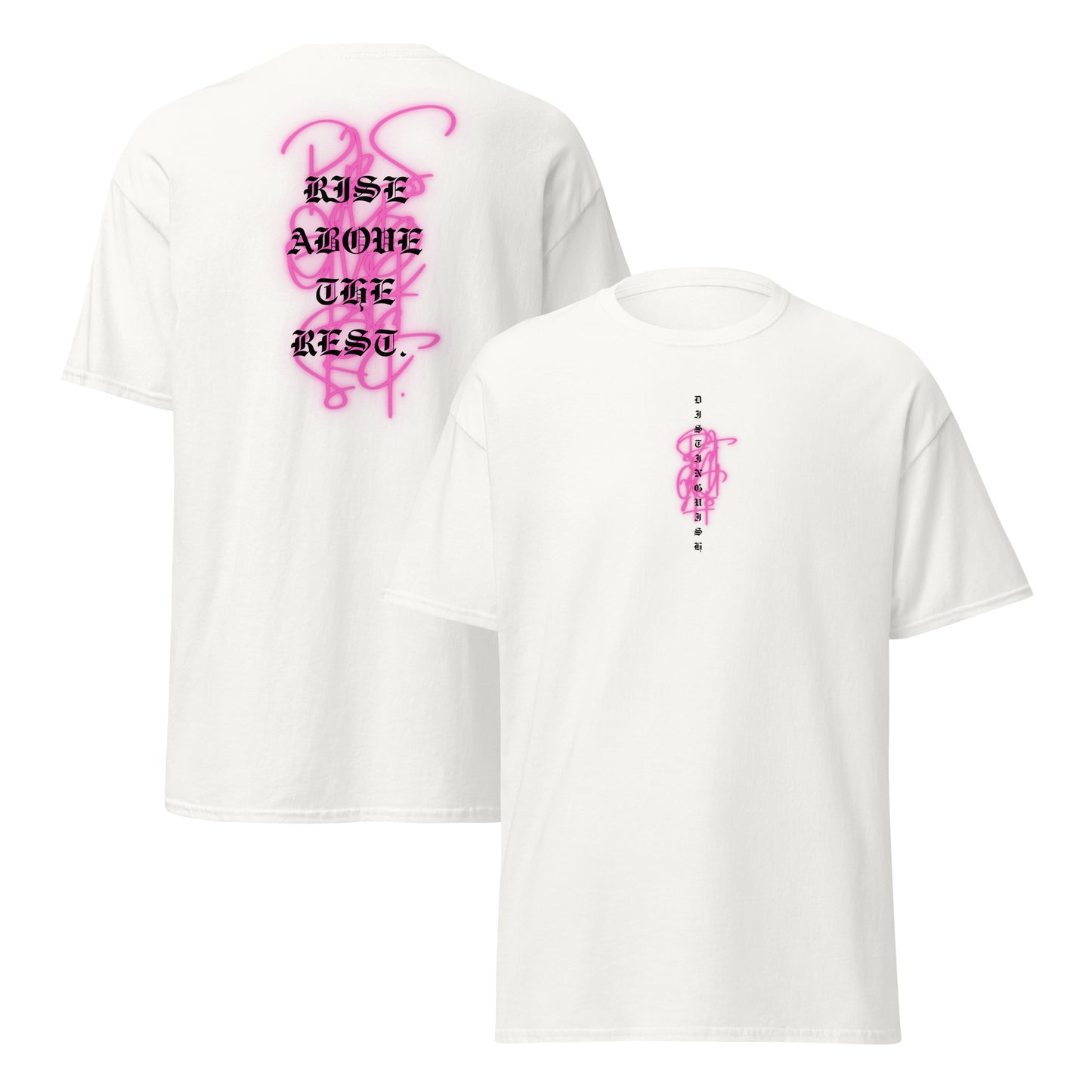 Classic Unisex T-Shirt - Rise above pink